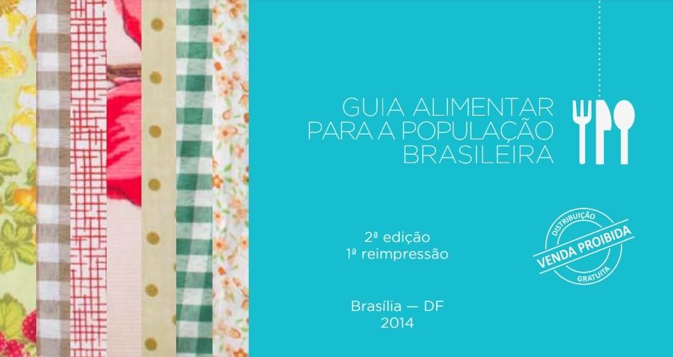 Ministério da Agricultura solicita revisão do Guia Alimentar para a População Brasileira